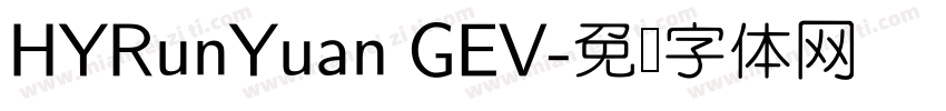HYRunYuan GEV字体转换